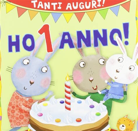 auguri buon compleanno 1 anno|auguri di buon compleanno simpatici.